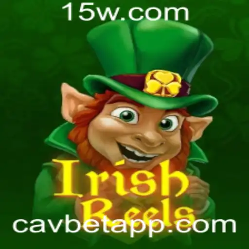 Descubra a Magia de IrishReels: O Fascínio do Novo Jogo CAVBET